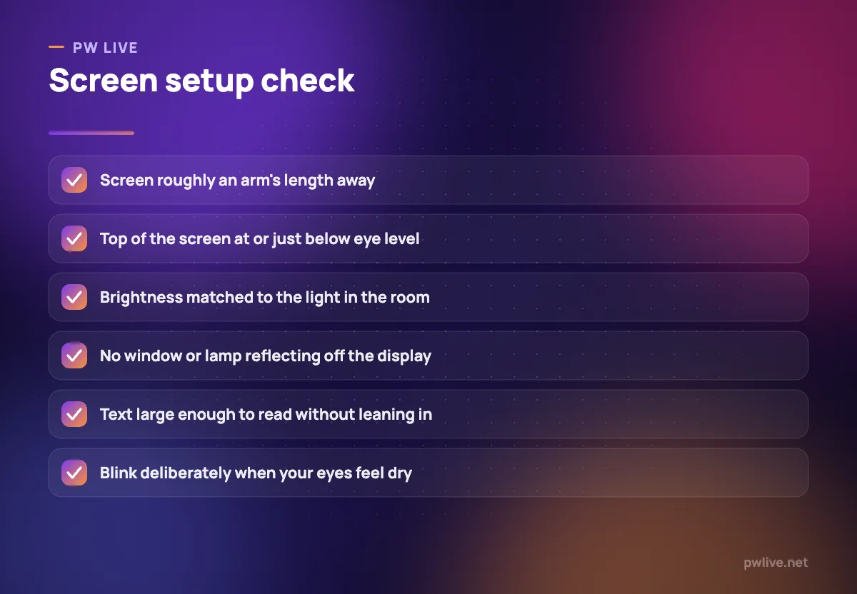 Checklist for setting up a screen comfortably: distance, height, brightness, glare, text size, blinking.